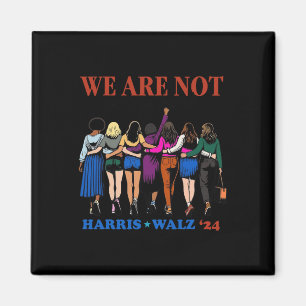 Wir gehen nicht zurück Kamala Harris Waltz 24 Frau Magnet