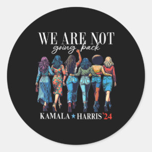 Wir gehen nicht zurück Kamala Harris Waltz 24 Frau Runder Aufkleber