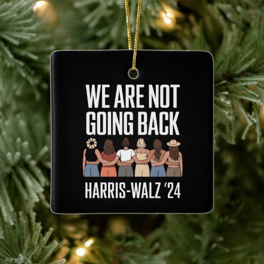 Wir gehen nicht zurück Kamala Harris Waltz 24 Keramikornament (Baum)