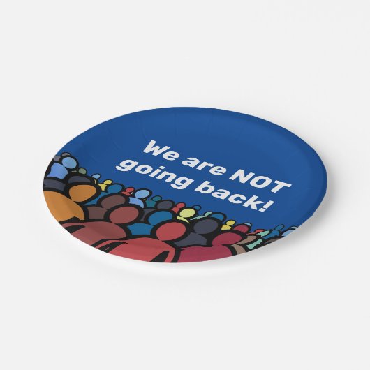 Wir gehen NICHT zurück Pappteller (Schrägansicht)