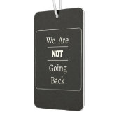 "Wir gehen nicht zurück"-Phrase Autolufterfrischer (Links)