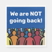 Wir gehen NICHT zurück Serviette (Vorderseite)