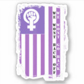 Wir gehen nicht zurück, wir werden nicht das weibl aufkleber (Vorderseite)