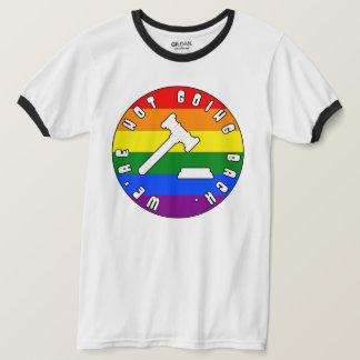 Wir gehen nicht zurück zu den Rechten des PRIDE T-Shirt