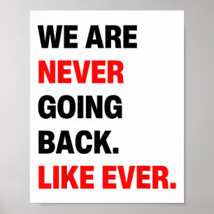 Wir gehen nie wieder zurück wie je Kamala W 2024 S Poster