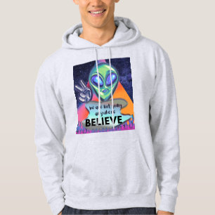 Wir gehen nirgendwo hin, glauben Sie Hoodie
