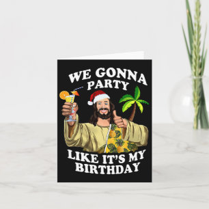 Wir gehen wie mein Geburtstag Weihnachten in Party Karte