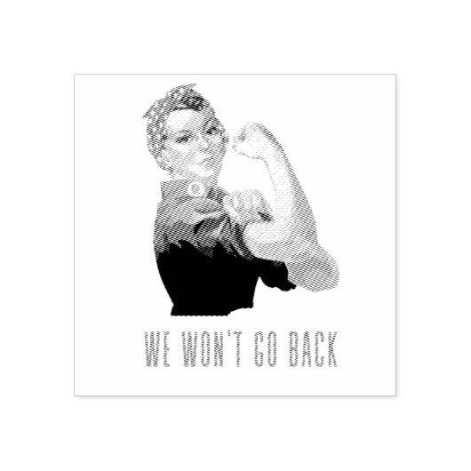 Wir gehen zurück Rosie Riveter Gummistempel (Prägung)