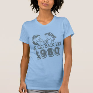 Wir gehen zurück wie 1980-T-Shirt T-Shirt