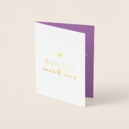 Wir gehen zusammen wie Frau & Frau Valentine's Day Folienkarte