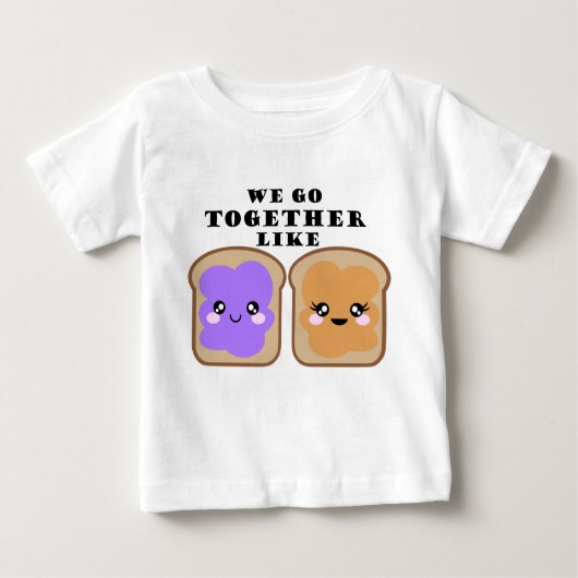 Wir gehen zusammen wie PB u. J Baby T-shirt (Vorderseite)