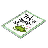 Wir gehen zusammen wie zwei Erbsen in einem Pod Notizblock (Linke Seite)