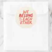 Wir gehören einander - Rundaufkleber Runder Aufkleber (Tasche)