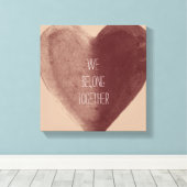 Wir gehören zusammen Herz Leinwanddruck (Insitu (Holzboden))