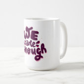 Wir genügen kaffeetasse (VorderseiteRechts)