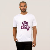 Wir genügen T-Shirt (Vorne ganz)
