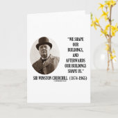 Wir gestalten unsere Gebäude (Zitat von Winston Ch Karte (Gelbe Blume)