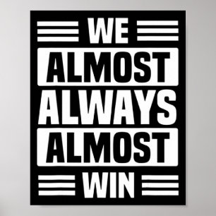 Wir gewinnen fast immer fast Sport Basketball 4 Poster