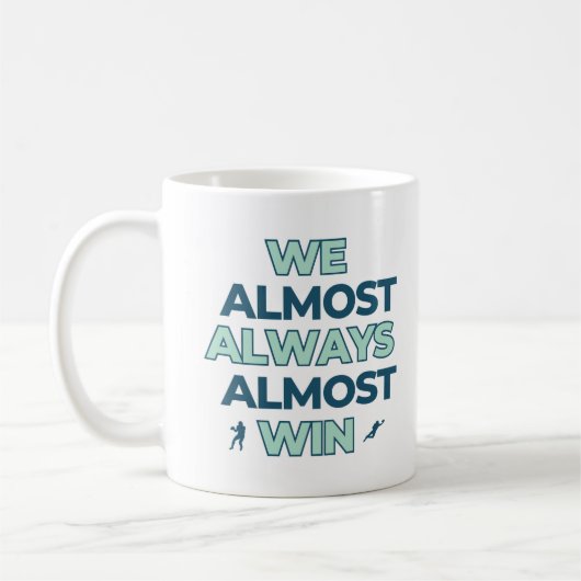 Wir gewinnen fast immer Fußball Kaffeetasse (Links)
