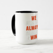 Wir gewinnen fast immer Tasse, Game Day Tasse (Vorderseite Links)
