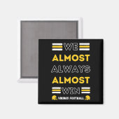 Wir gewinnen fast immer Vikings Football Spion Magnet (Vorderseite/Rückseite)