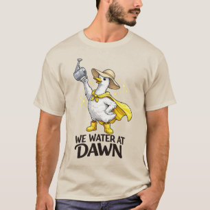 Wir gießen bei Morgengrauen Niedliches Gärtnern D T-Shirt