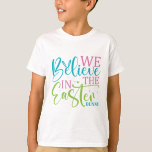 Wir glauben an die Osterhase - Ostern T-Shirt