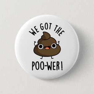 Wir Got den Poo-wer-Funny-Kack-Pun Button