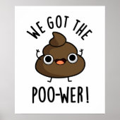Wir Got den Poo-wer-Funny-Kack-Pun Poster (Vorne)