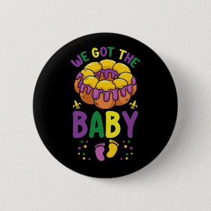 Wir Got die Baby Mardi Gras Schwangerschaft Ankünd Button