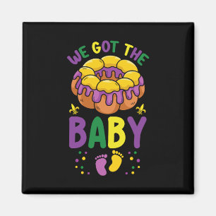 Wir Got die Baby Mardi Gras Schwangerschaft Ankünd Magnet