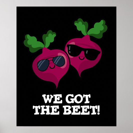 Wir Got die Beet Funny Veggie Pun Dark BG Poster (Vorne)