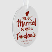 Wir Got Verheiratet während einer Pandemie Weihnac Ornament (Vorderseite)