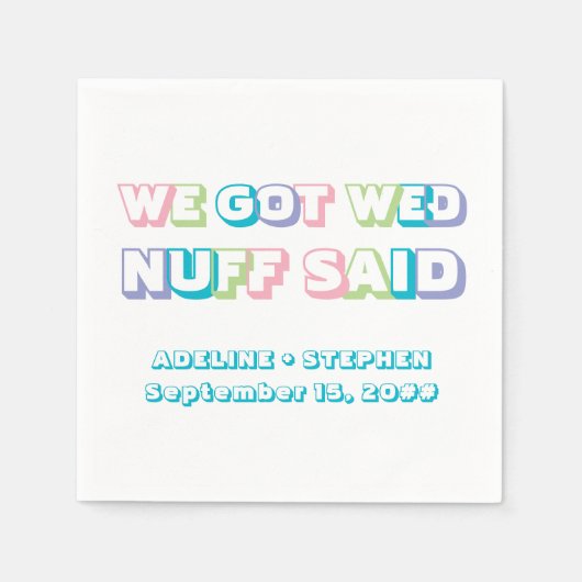 Wir Got Wed Nuff Said Funny Wedding Party Gefallen Serviette (Vorderseite)