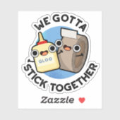 Wir gotta Stick Together Funny Sticky Tape Glue Pu Aufkleber (Blatt)