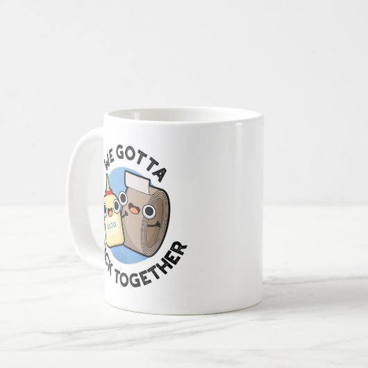 Wir gotta Stick Together Funny Sticky Tape Glue Pu Kaffeetasse (Vorderseite Links)