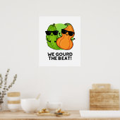Wir gourten den Beat Funny Veggie Pun Poster (Küche)