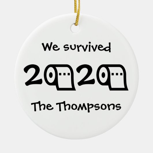 Wir haben 2020 Toilettenpapier überlebt Keramik Ornament (Vorne)