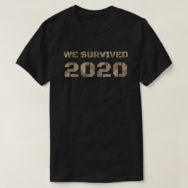 Wir haben 2020 überlebt T-Shirt