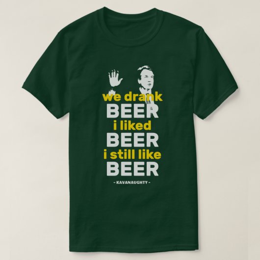 Wir haben Bier getrunken, das ich gerne Bier trink T-Shirt (Design vorne)
