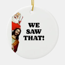 WIR HABEN DAS GESEHEN! Der Weihnachtsmann und Jesu Keramik Ornament