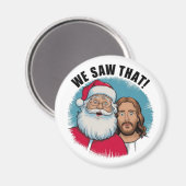 WIR HABEN DAS GESEHEN! Der Weihnachtsmann und Jesu Magnet (Vorderseite/Rückseite)