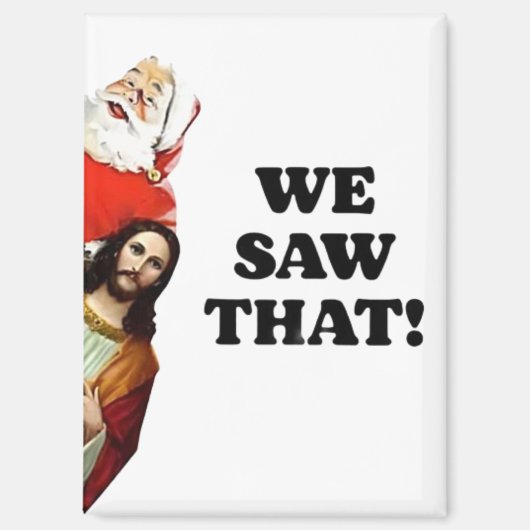 WIR HABEN DAS GESEHEN! Der Weihnachtsmann und Jesu Magnet (Vorderseite)