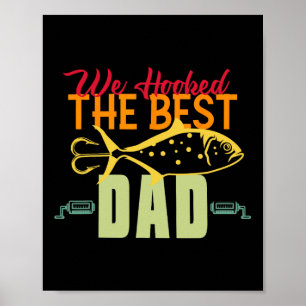 Wir haben den besten Papa angeln Vintage Köder Vat Poster
