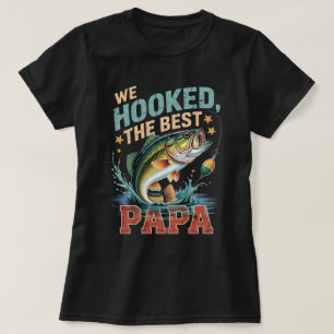 Wir haben den besten Papa-Fishing-Bass-Vatertag ve T-Shirt