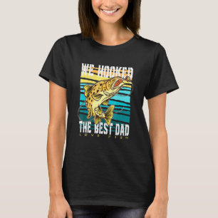 Wir haben den besten Papa Liebe Fisch Vater Tag Vi T-Shirt