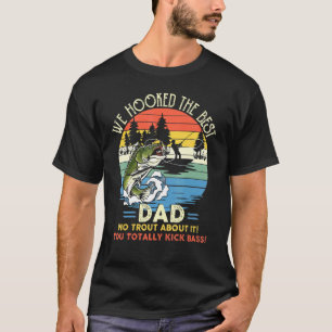Wir haben den besten Vater gefischt T-Shirt