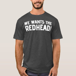 Wir haben den Redhead 2 Gewollt T-Shirt