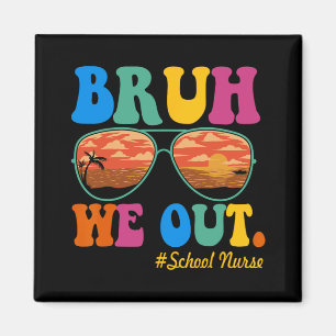 Wir haben die Krankenschwester am letzten Schultag Magnet