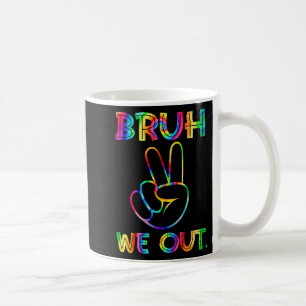 Wir haben die Lehrer am letzten Tag der Gefärbte K Kaffeetasse